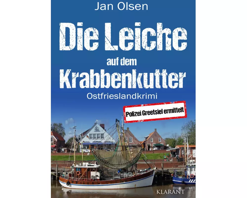 Die Leiche auf dem Krabbenkutter. Ostfrieslandkrimi