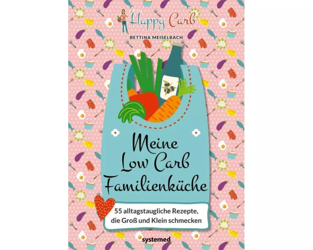 Happy Carb: Meine Low-Carb-Familienküche