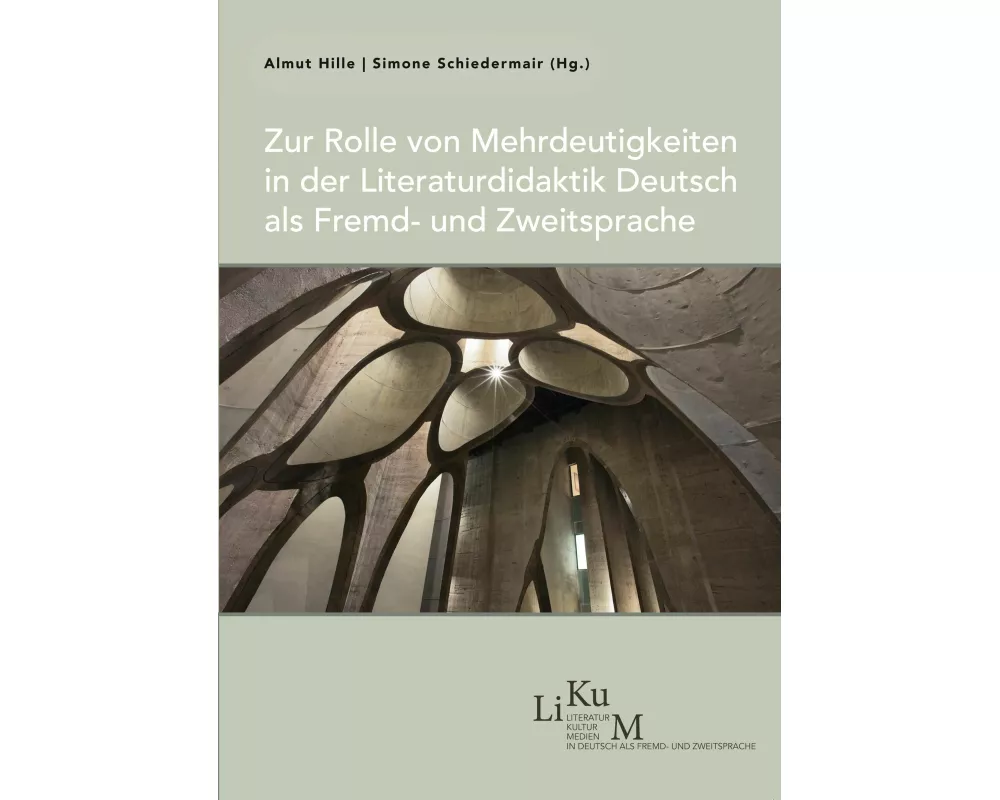 Zur Rolle von Mehrdeutigkeiten in der Literaturdidaktik Deutsch als Fremd- und Zweitsprache
