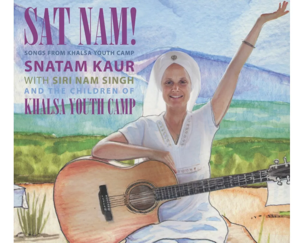 Sat Nam! Songs from Khalsa Youth Camp