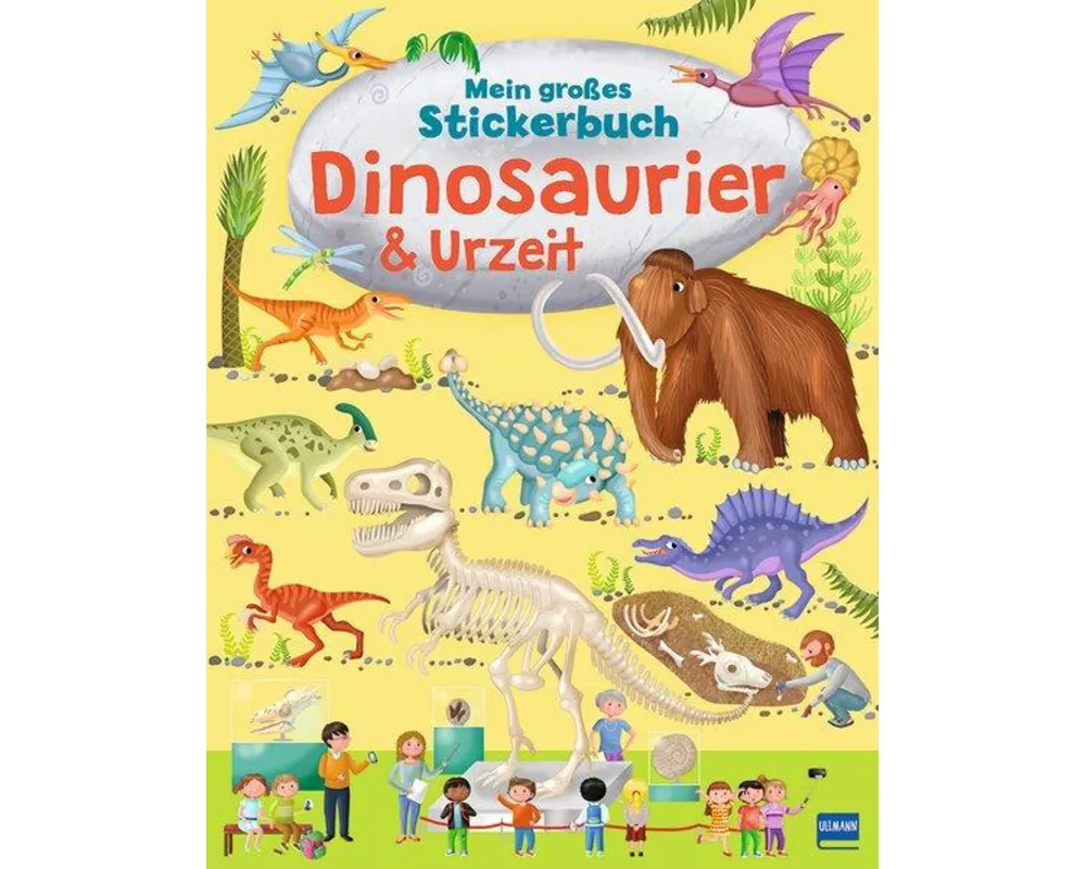 Mein großes Stickerbuch Dinosaurier & Urzeit
