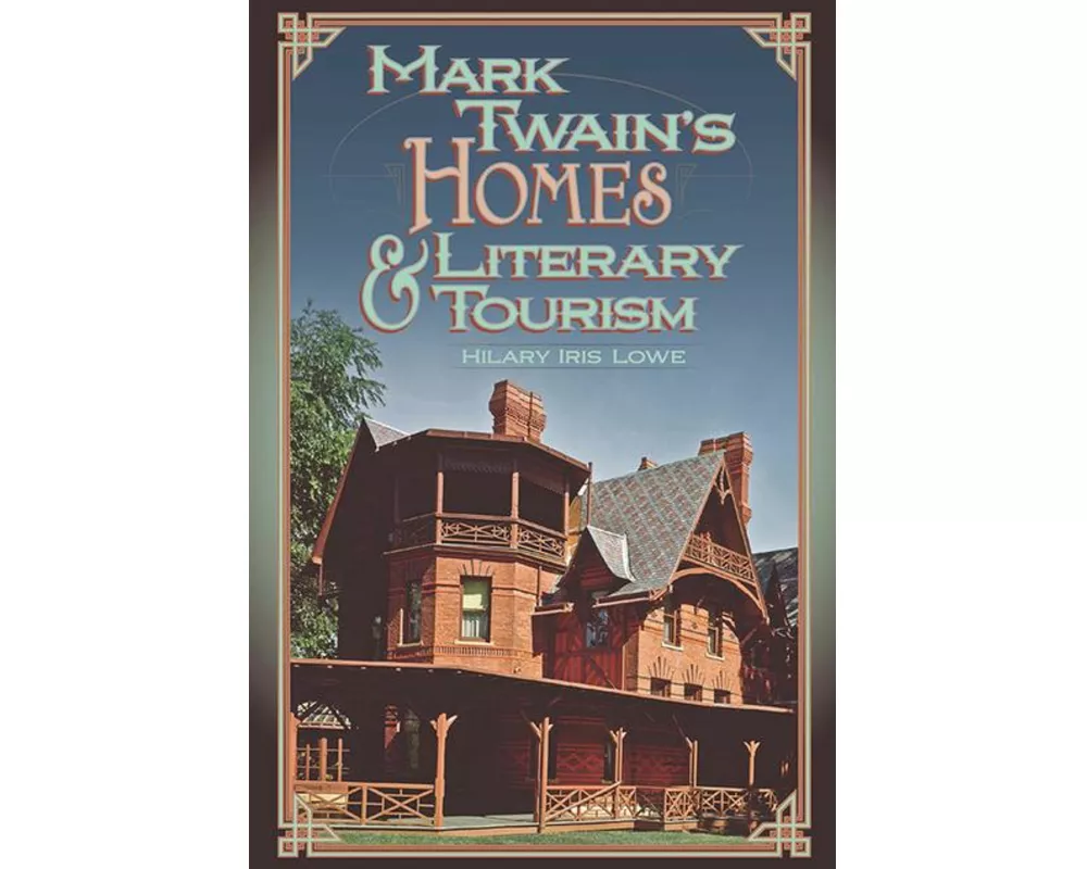 Mark Twain's Homes and Literary Tourism