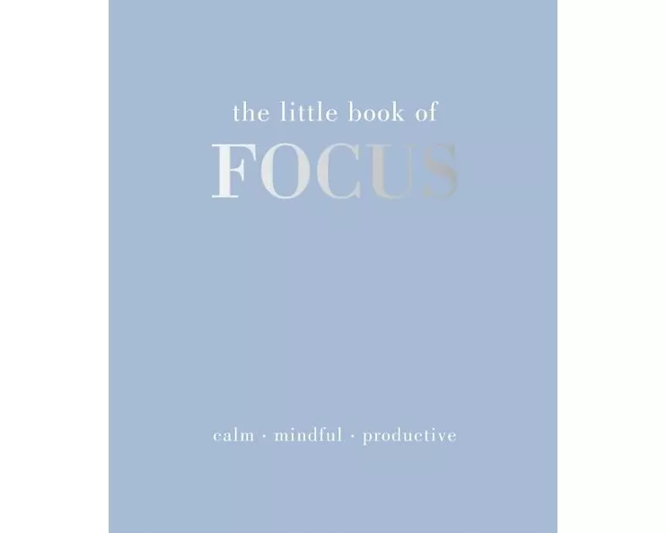 The Little Book of Focus