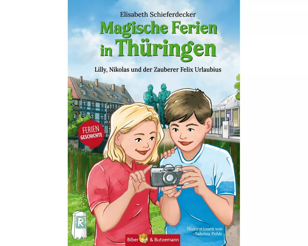 Magische Ferien in Thüringen - Lilly, Nikolas und der Zauberer Felix Urlaubius