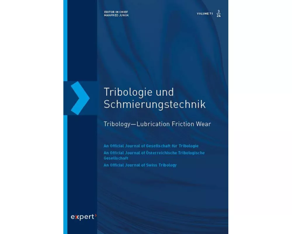 Tribologie und Schmierungstechnik 71, 3 (2024)
