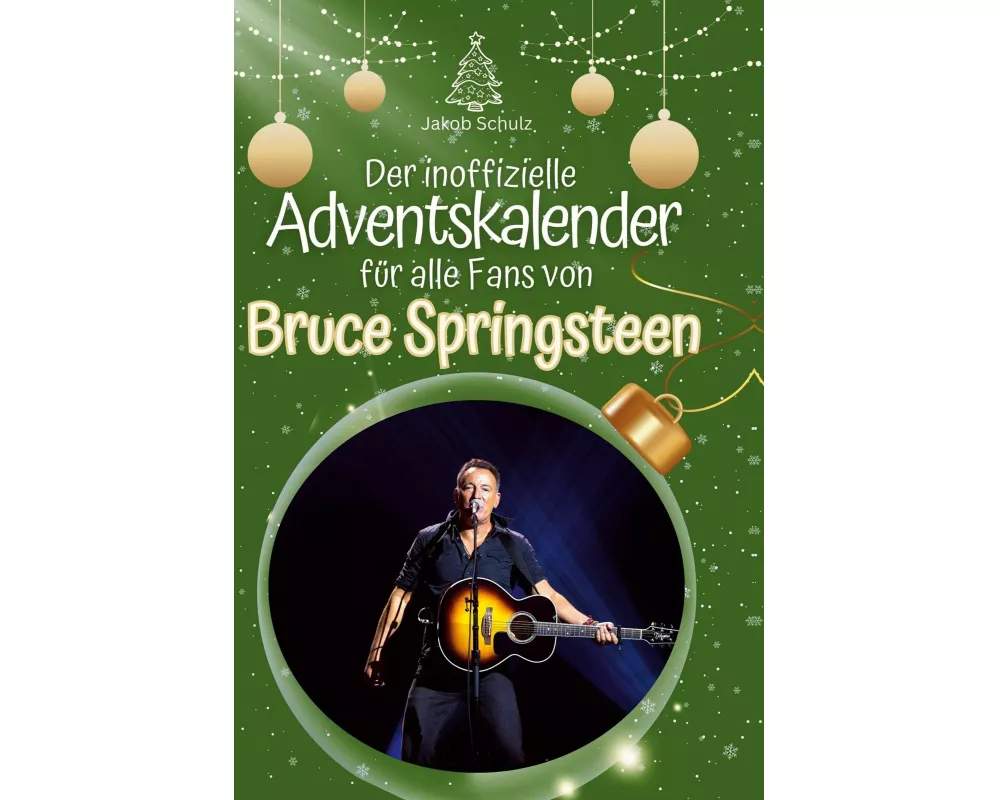 Der inoffizielle Adventskalender für alle Fans von Bruce Springsteen