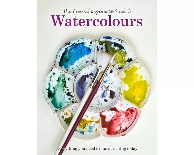 The Compact Beginner's Guide to Watercolours