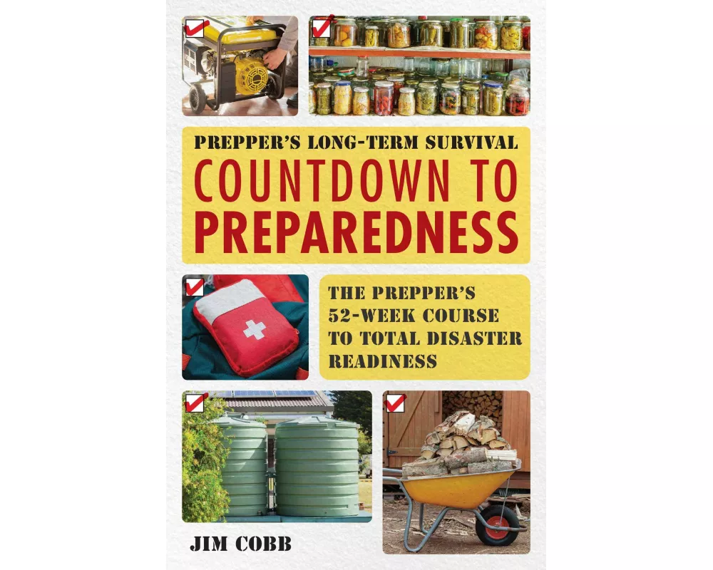 Prepper's Long-Term Survival: Countdown to Preparedness
