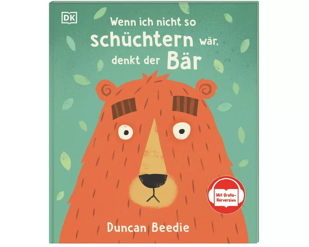 Wenn ich nicht so schüchtern wär, denkt der Bär