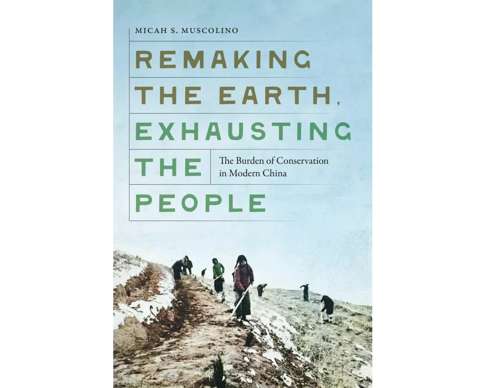 Remaking the Earth, Exhausting the People