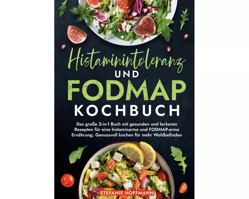 Histaminintoleranz und Fodmap Kochbuch