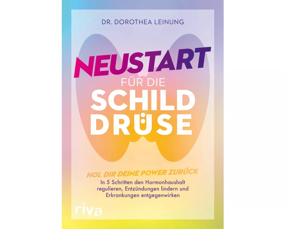 Neustart für die Schilddrüse