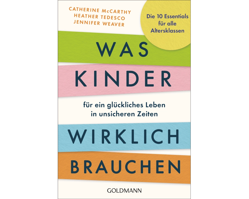 Was Kinder für ein glückliches Leben in unsicheren Zeiten wirklich brauchen