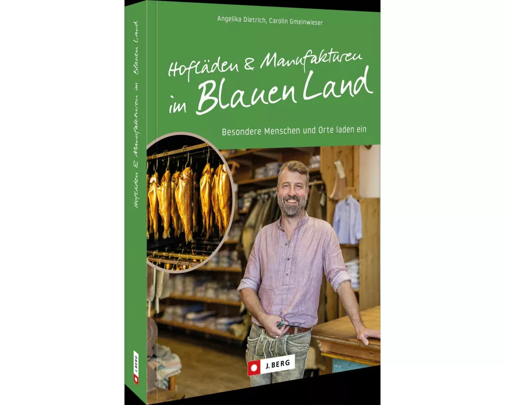 Hofläden und Manufakturen im Blauen Land