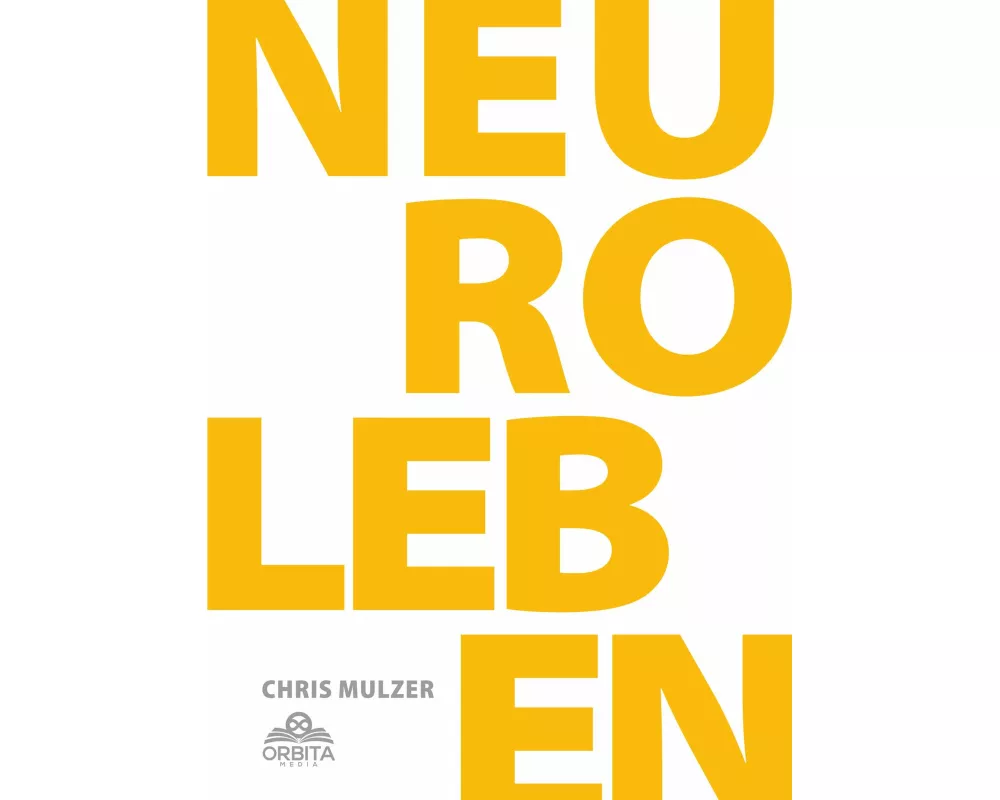 NLP Leben - Dein Schlüssel zur Persönlichkeitsentwicklung und Selbstoptimierung