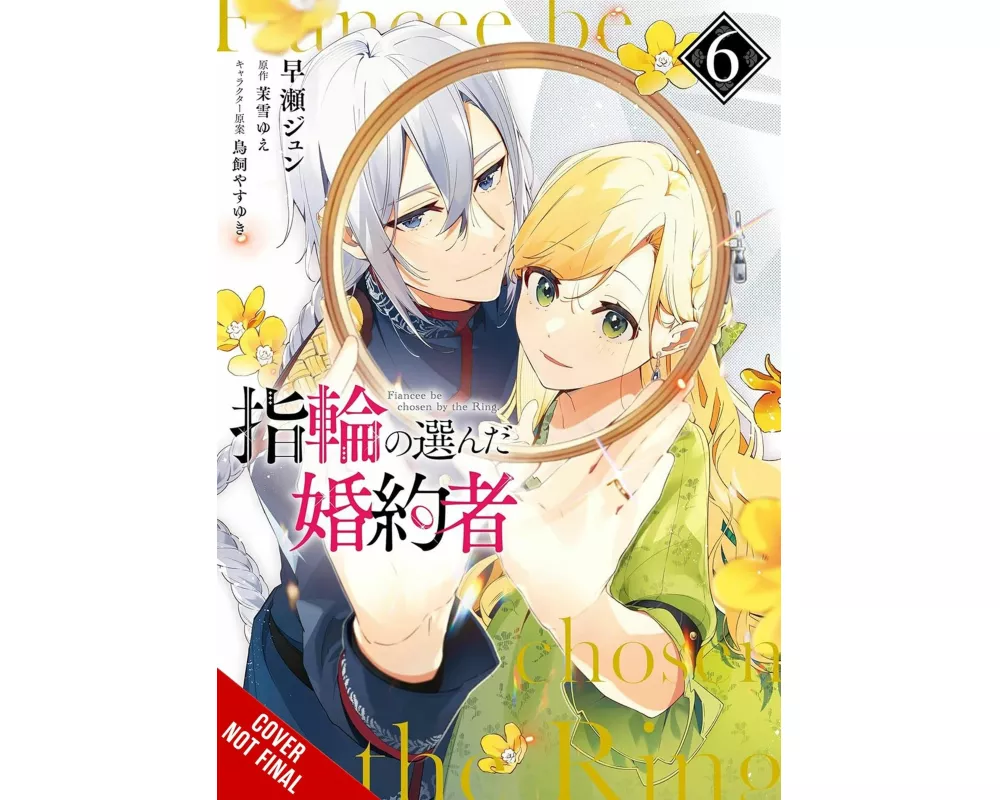 The Fiancee Chosen by the Ring, Vol. 6