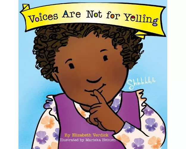 Voices Are Not for Yelling (Best Behavior)
