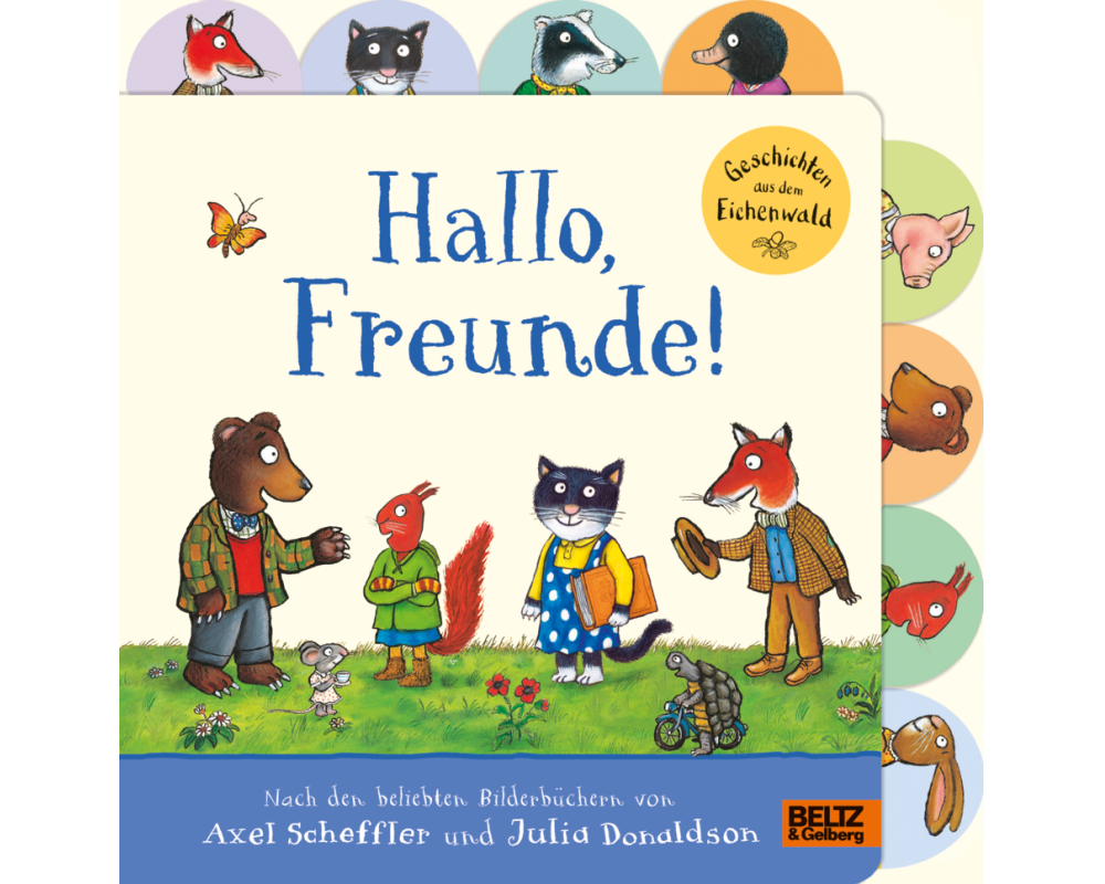 Hallo, Freunde! Geschichten aus dem Eichenwald