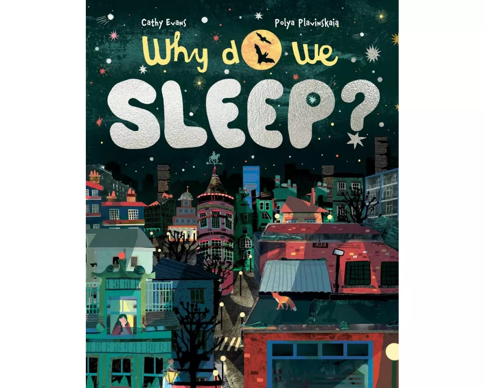 Why Do We Sleep?