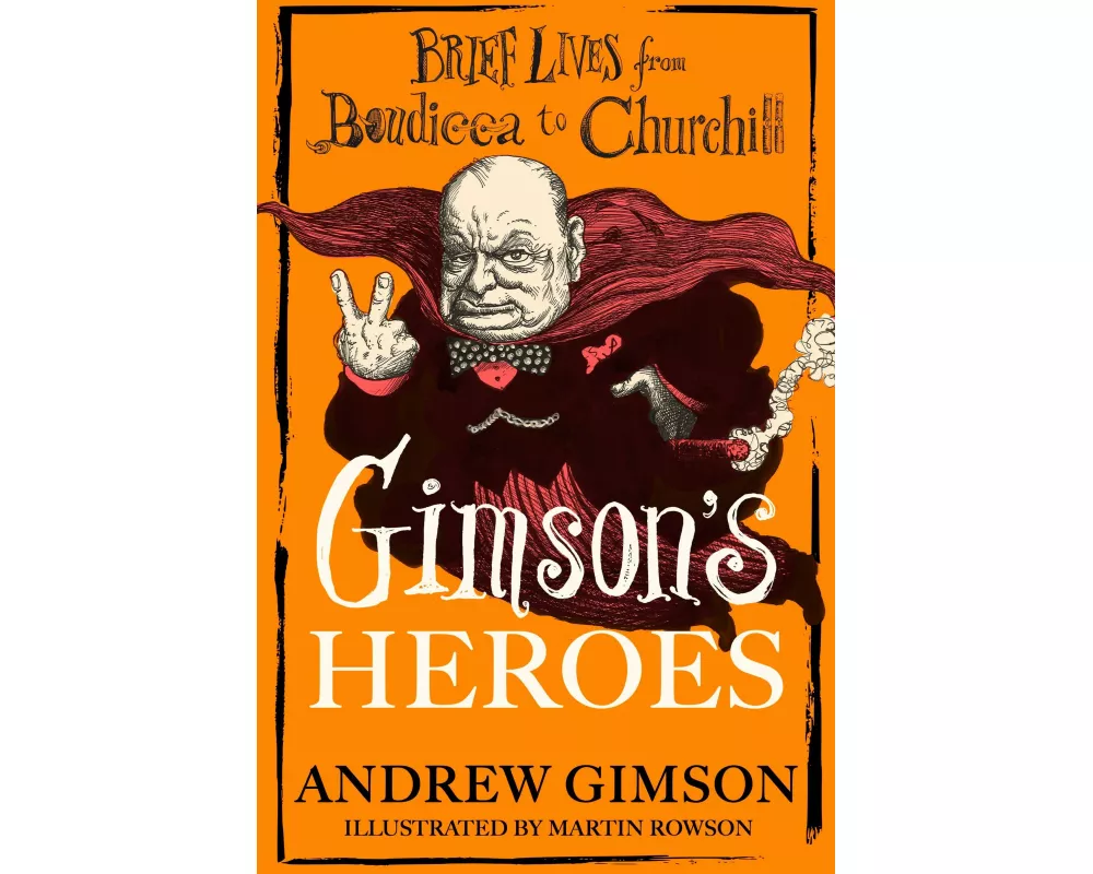 Gimson's Heroes