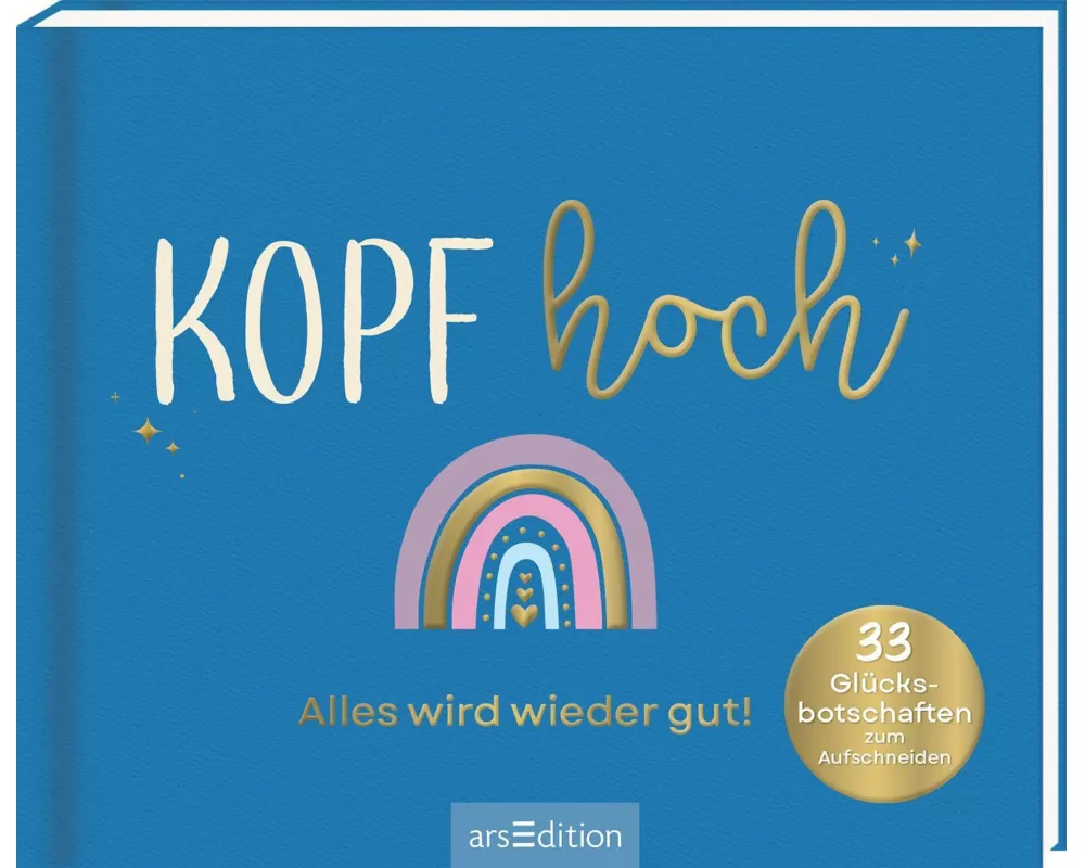 Kopf hoch – Alles wird wieder gut