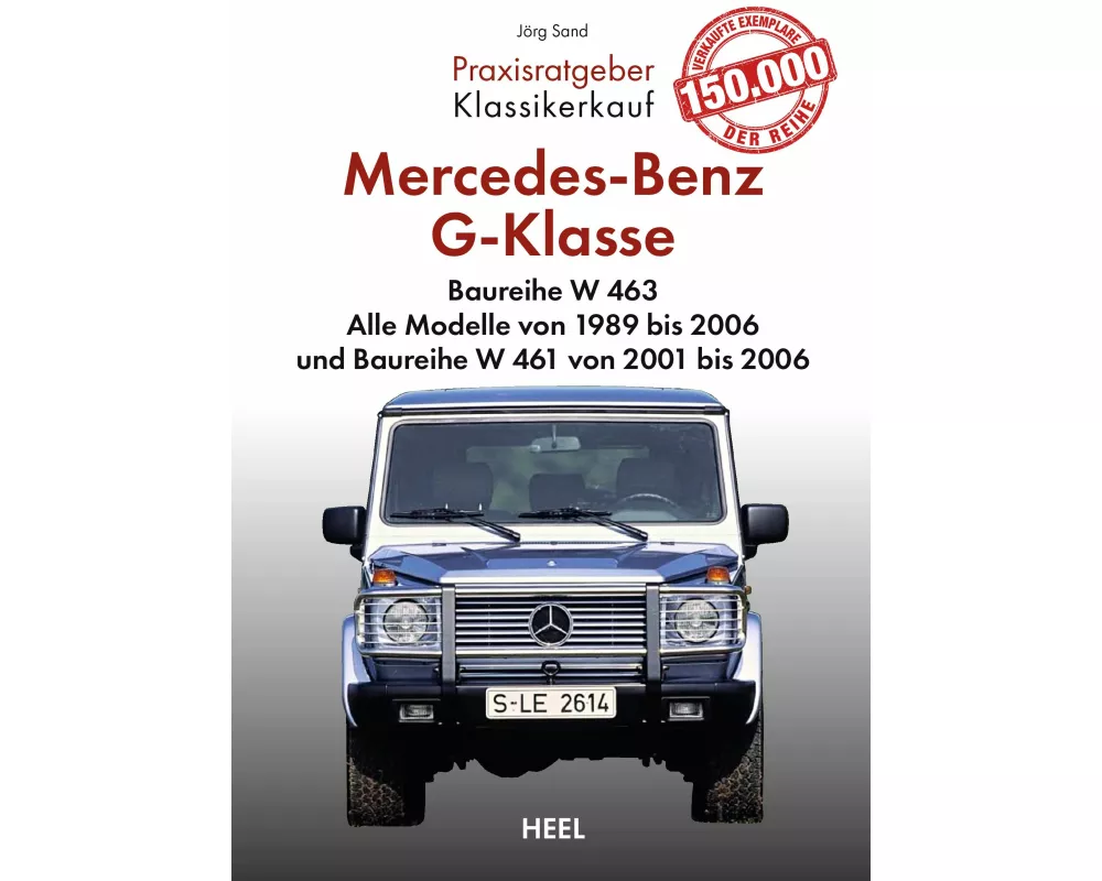Praxisratgeber Klassikerkauf: Mercedes-Benz G-Klasse Baureihe W 463