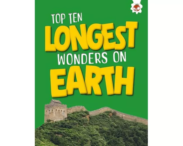 Top Ten Longest Wonders on Earth