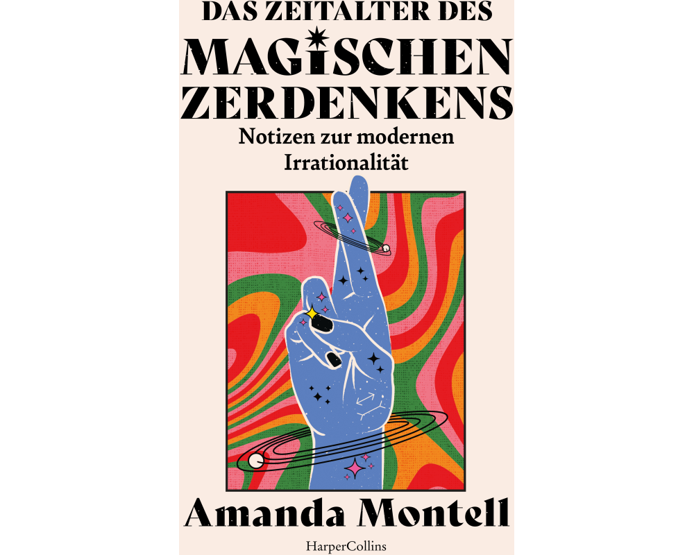 Das Zeitalter des magischen Zerdenkens. Notizen zur modernen Irrationalität
