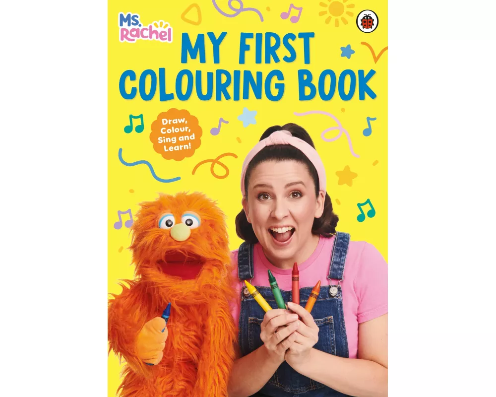 Ms Rachel: My First Colouring Book