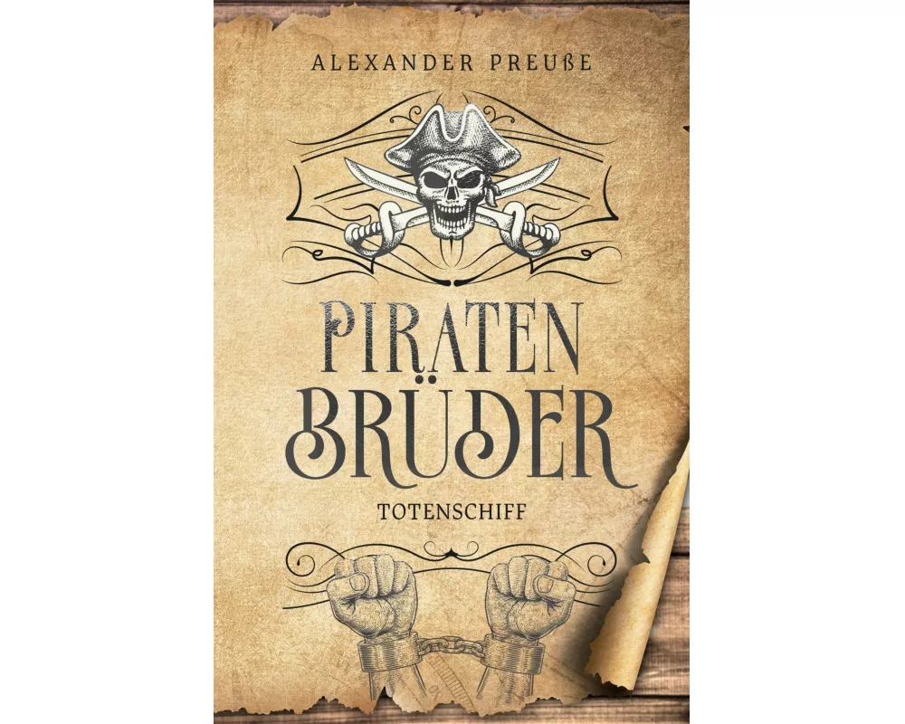 Totenschiff - Piratenbrüder Band 5