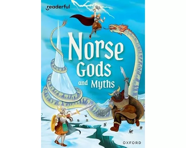 Readerful Rise: Oxford Reading Level 11: Norse Gods and Myths
