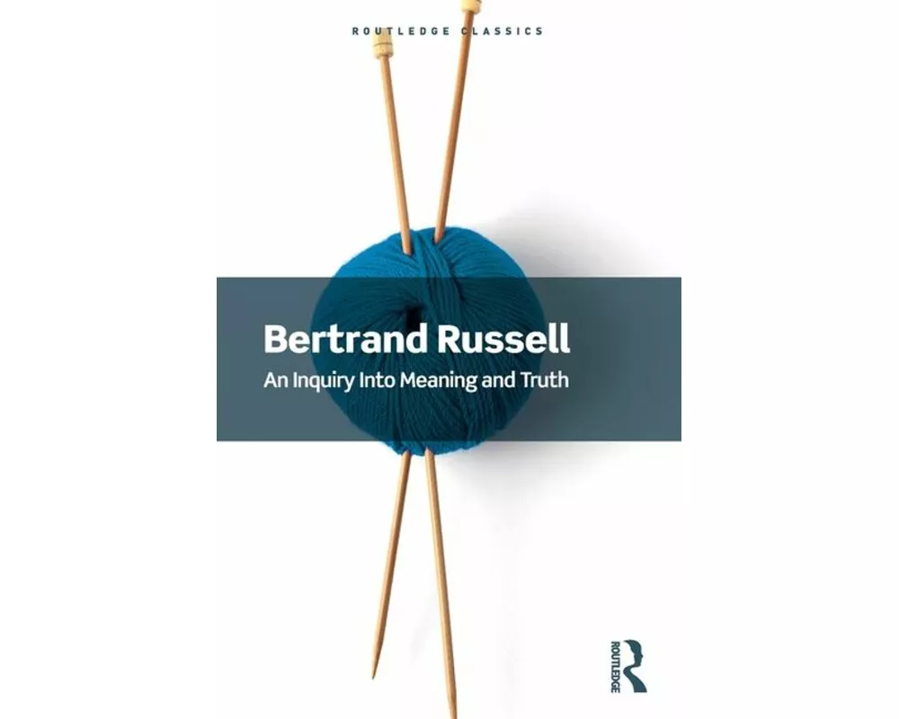 An Inquiry Into Meaning and Truth