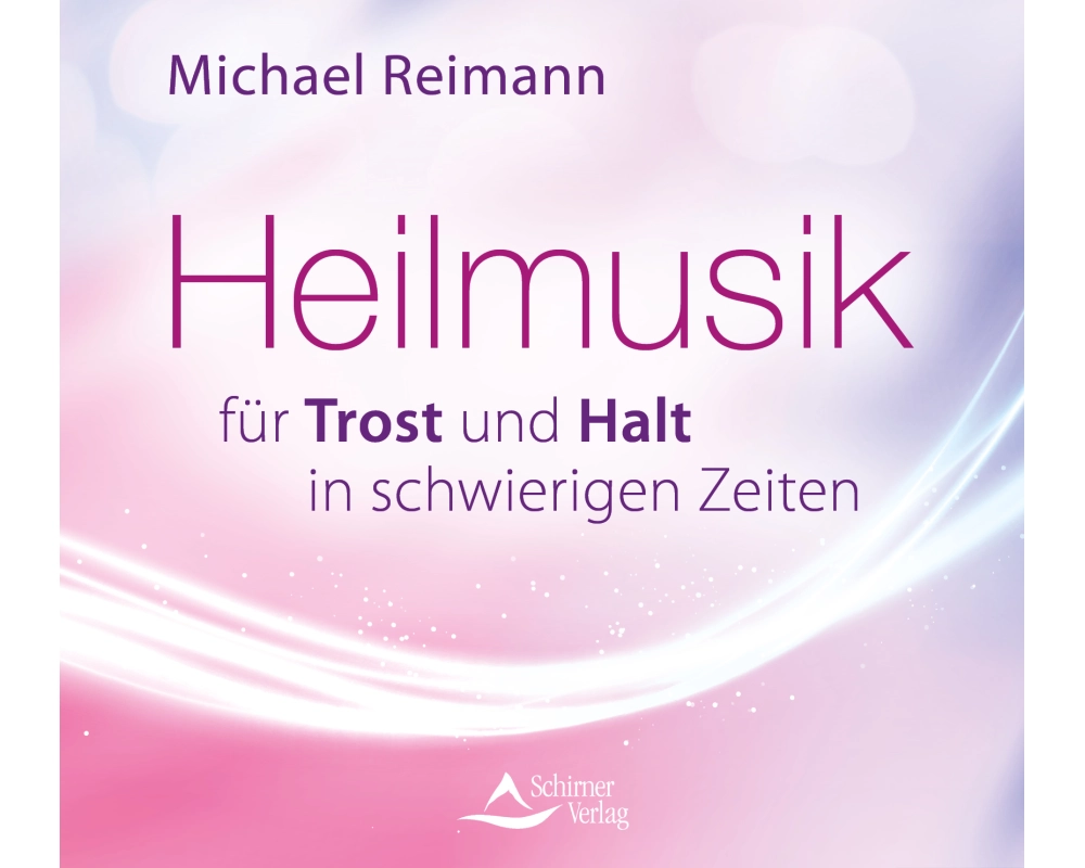 Heilmusik für Trost und Halt in schwierigen Zeiten