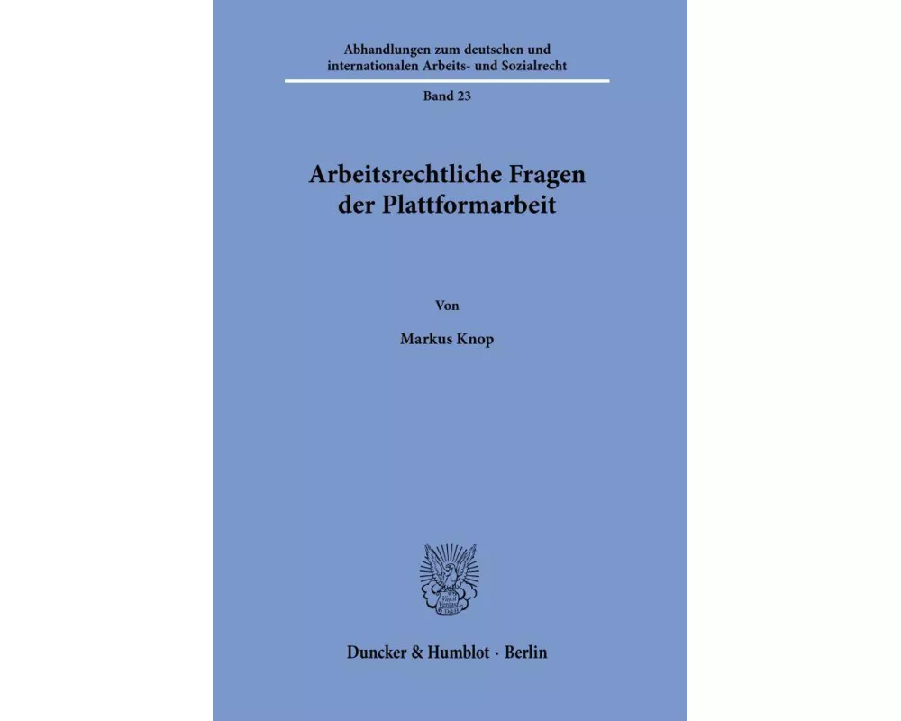 Arbeitsrechtliche Fragen der Plattformarbeit