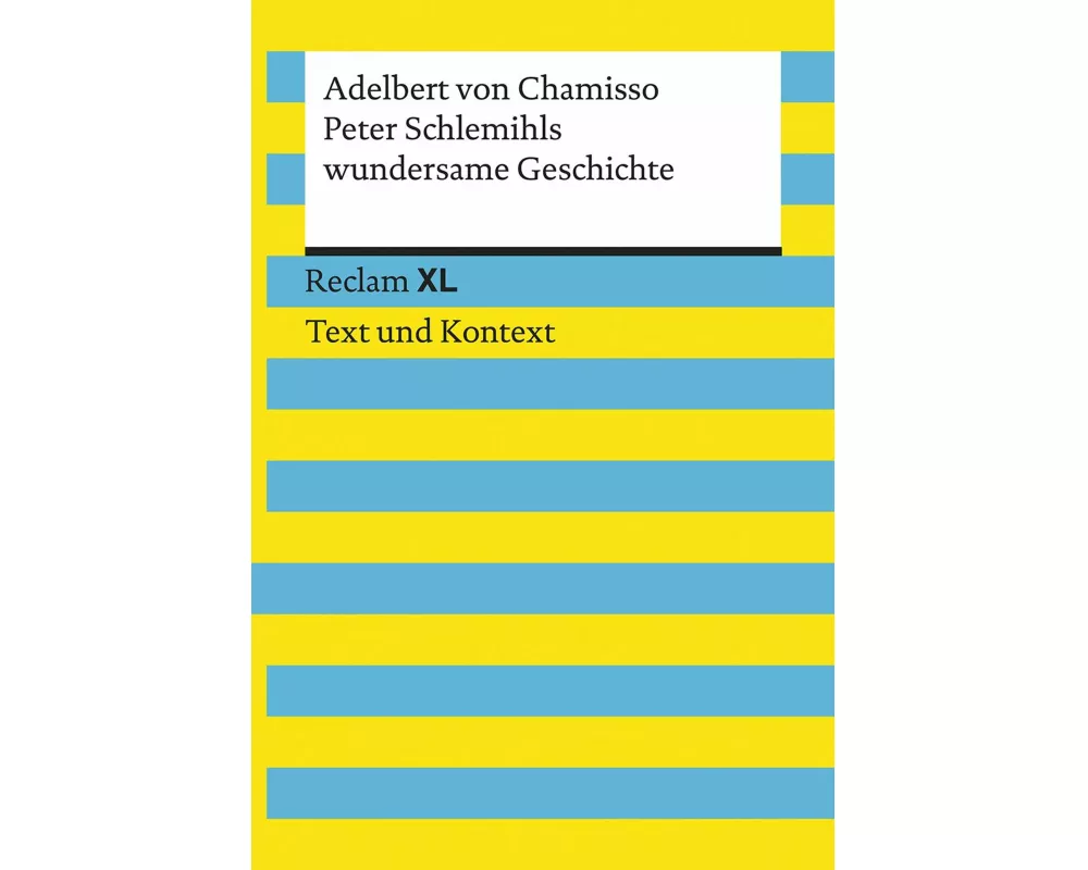 Peter Schlemihls wundersame Geschichte. Textausgabe mit Kommentar und Materialien