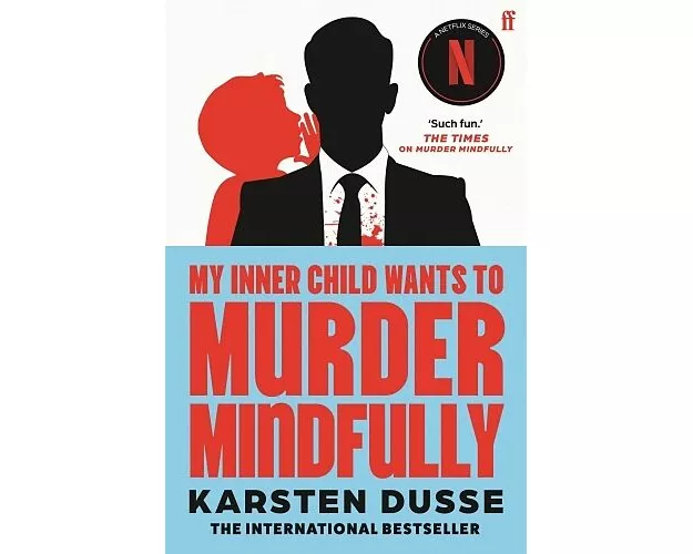 My Inner Child Wants to Murder Mindfully