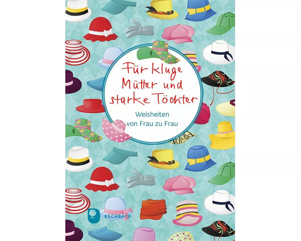 Für kluge Mütter und starke Töchter