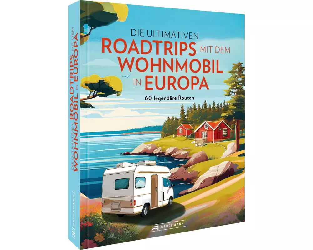 Die ultimativen Roadtrips mit dem Wohnmobil in Europa