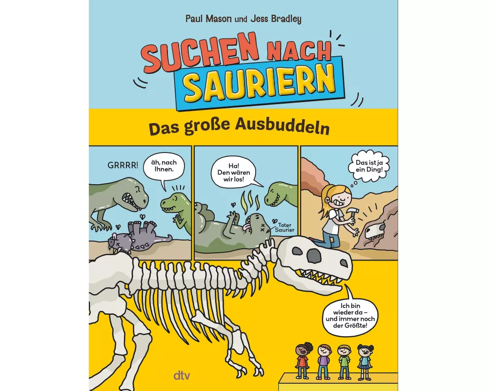 Suchen nach Sauriern – Das große Ausbuddeln