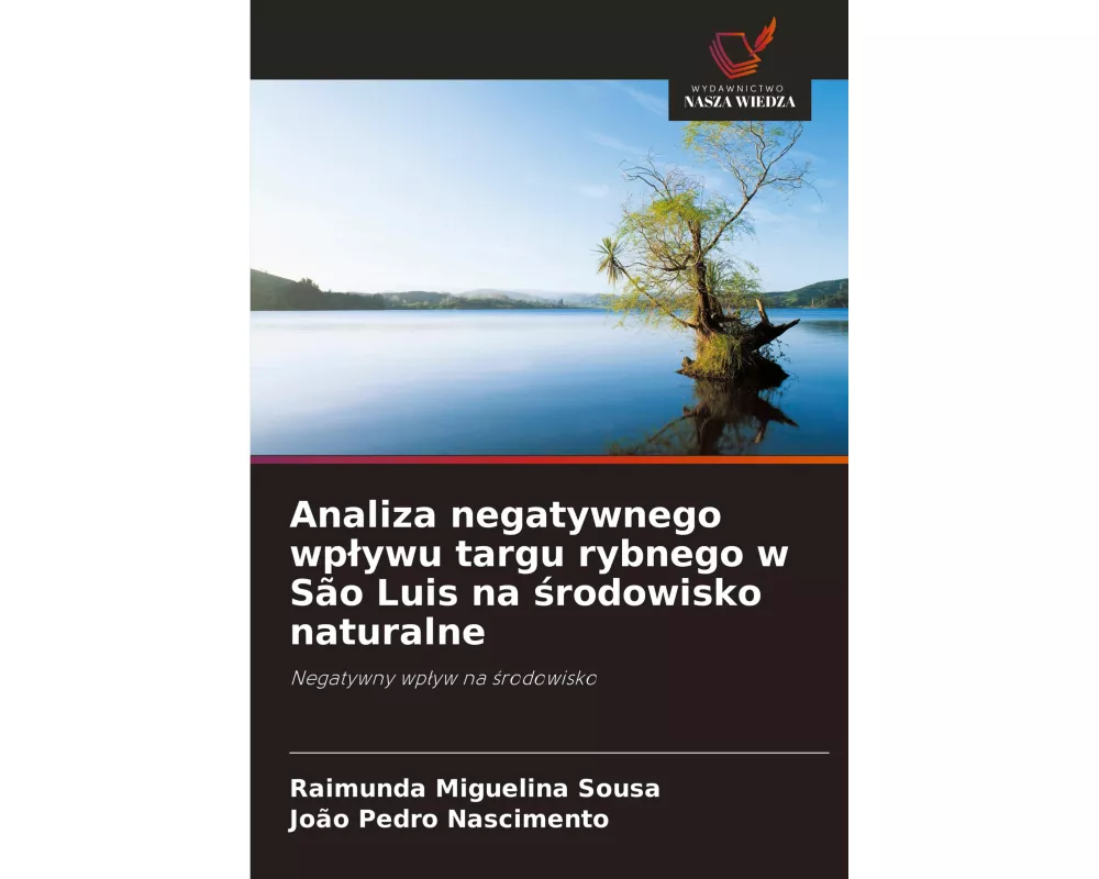 Analiza negatywnego wpywu targu rybnego w So Luis na rodowisko naturalne