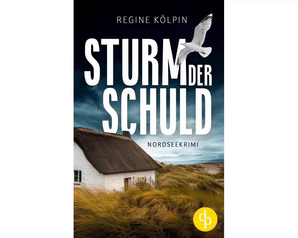 Sturm der Schuld | Ein Nordseekrimi um eine dunkle Vergangenheit