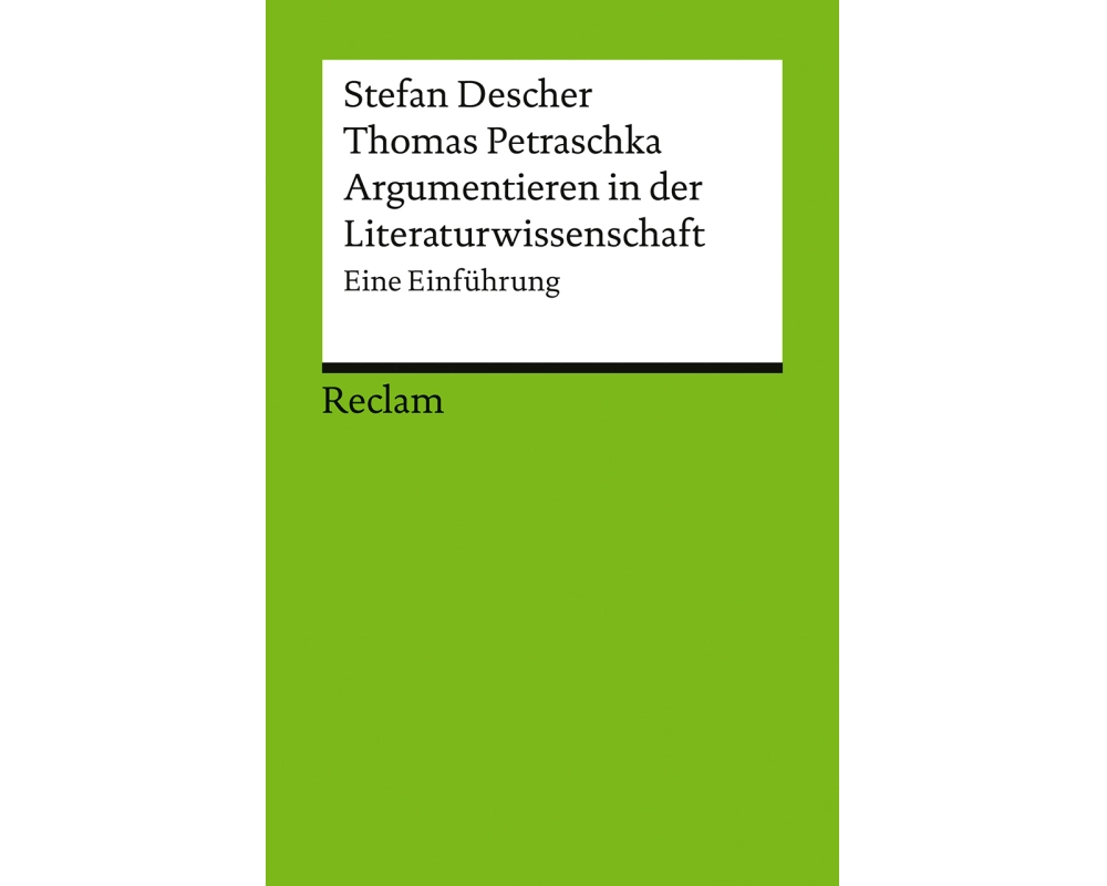 Argumentieren in der Literaturwissenschaft. Eine Einführung