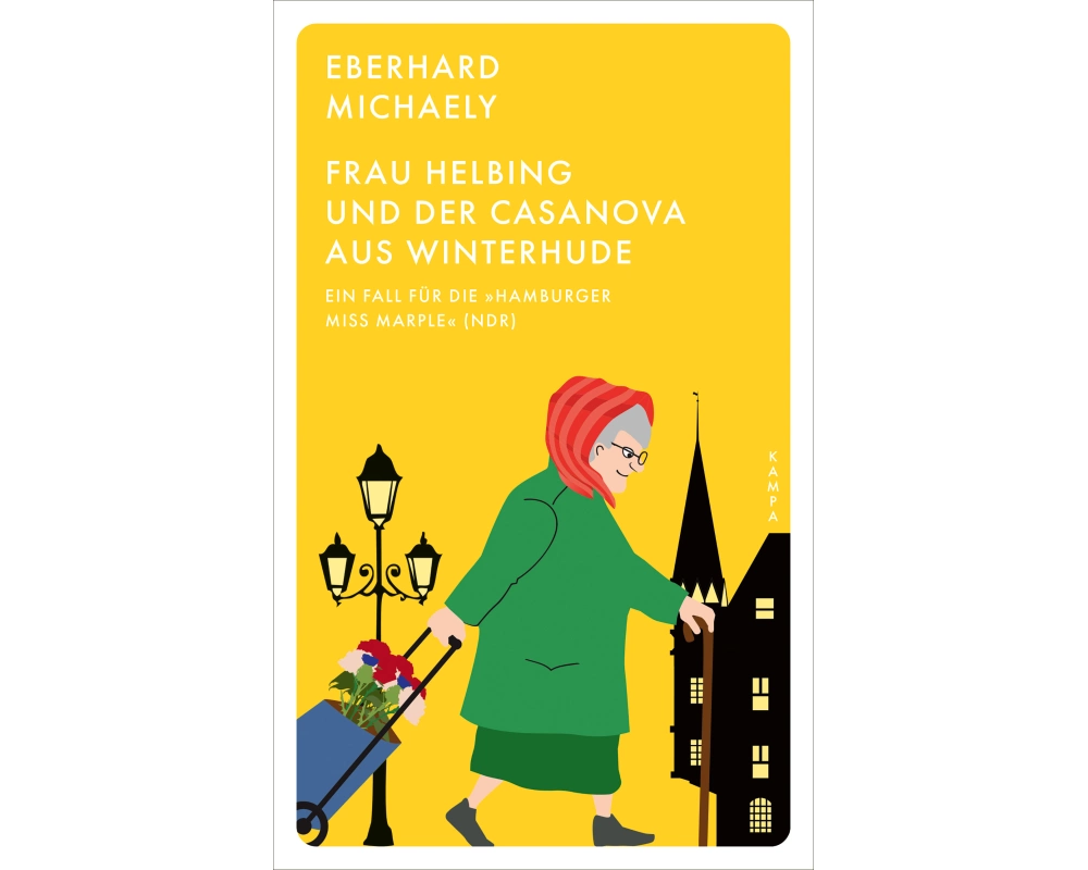 Frau Helbing und der Casanova aus Winterhude