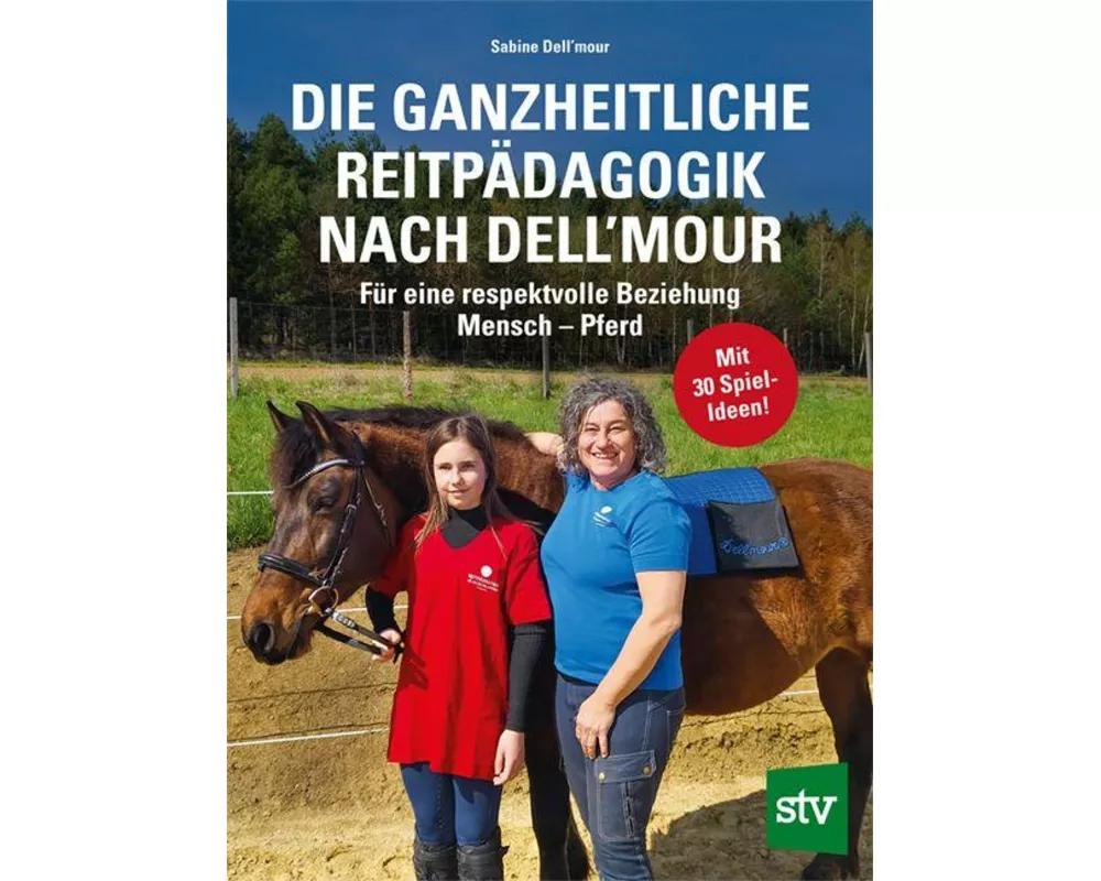 Die Ganzheitliche Reitpädagogik nach Dell’mour