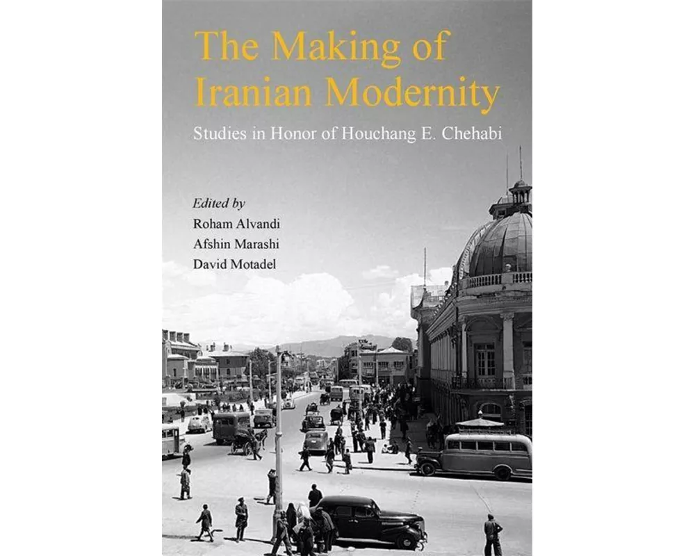 The Making of Iranian Modernity