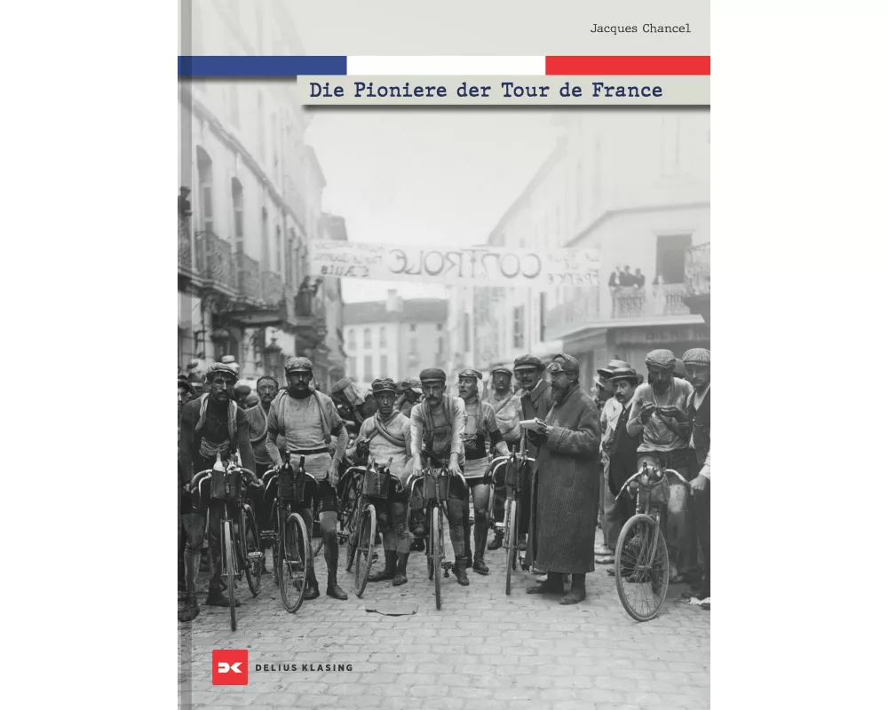 Die Pioniere der Tour de France