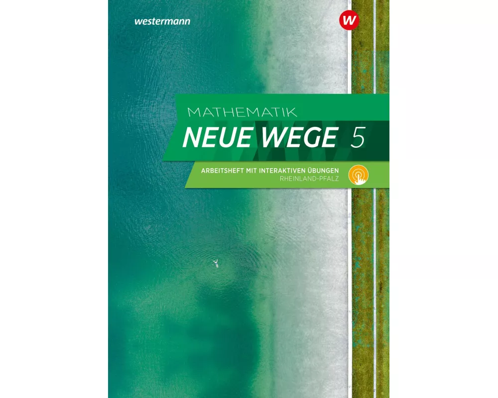 Mathematik Neue Wege SI 5. Arbeitsheft mit Lösungen und Interaktiven Übungen. Für Rheinland-Pfalz