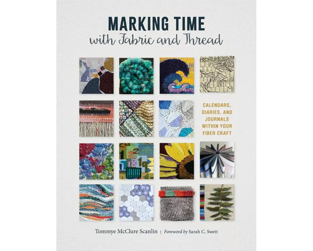 Marking Time with Fabric and Thread