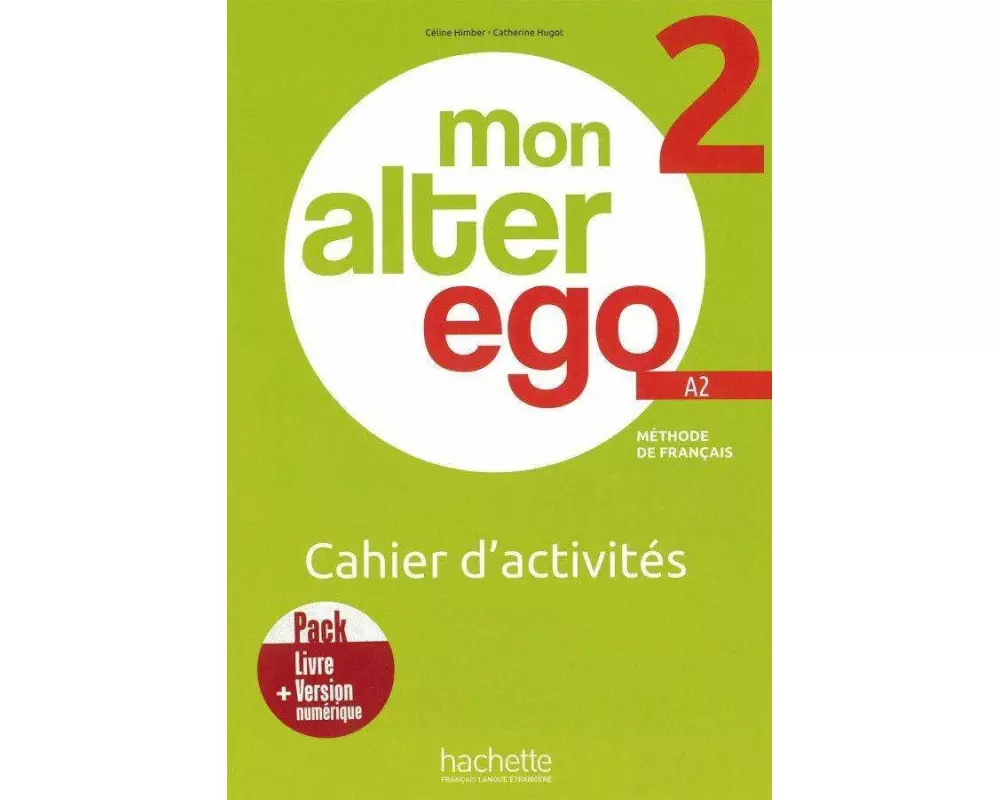 Mon Alter Ego 2. Cahier d'activités - Arbeitsbuch mit Code
