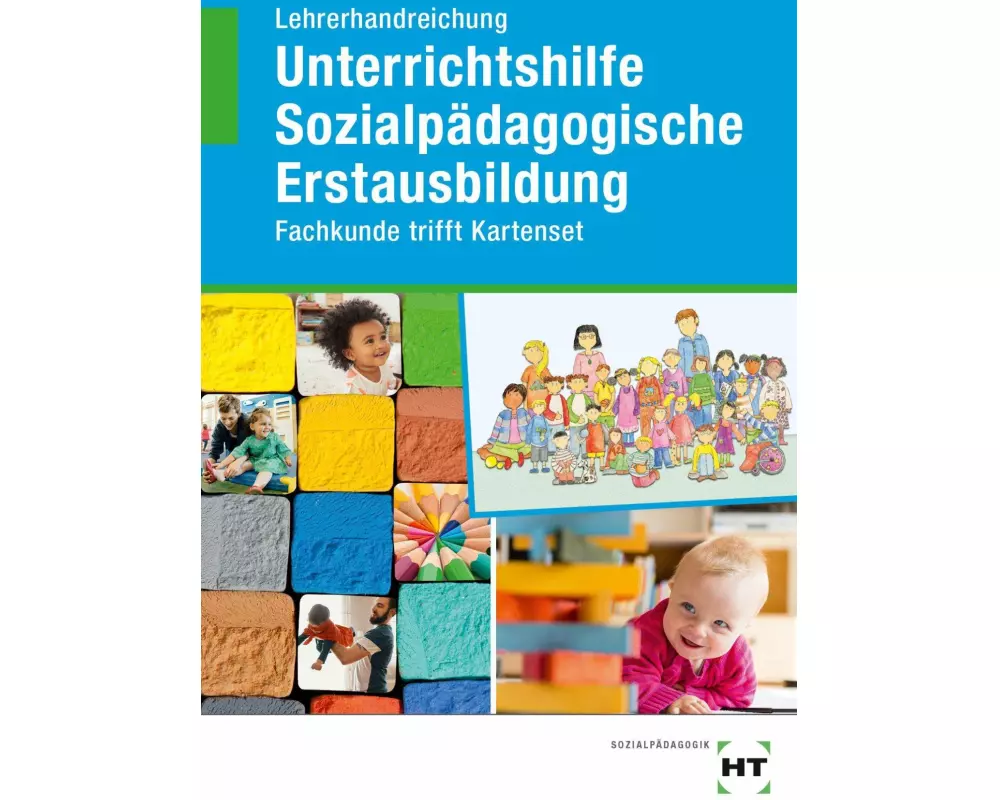 Lehrerhandreichung Unterrichtshilfe Sozialpädagogische Erstausbildung